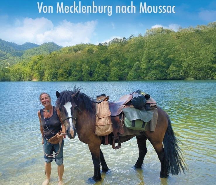 Von Mecklenburg nach Moussac - meine Reise mit dem Pferd nach Südfrankreich