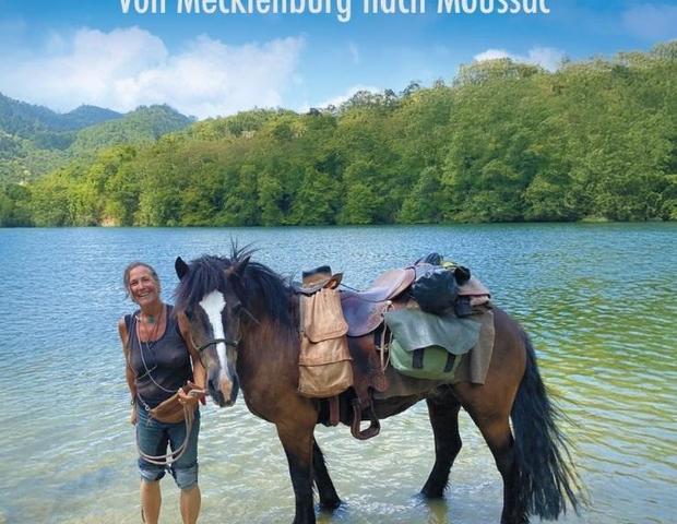 Von Mecklenburg nach Moussac - meine Reise mit dem Pferd nach Südfrankreich
