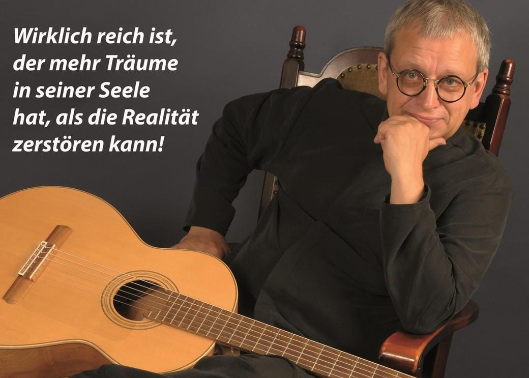 Ideal & Wirklichkeit - wirklich reich ist der, der mehr Träume...