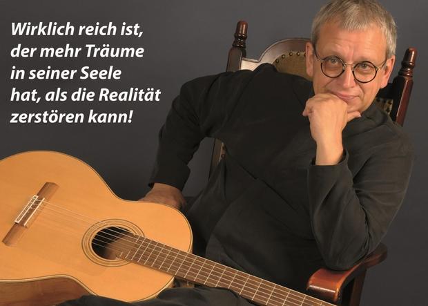 Ideal & Wirklichkeit - wirklich reich ist der, der mehr Träume...