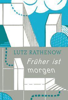Rathenow_Titel_Früher_ist_morgen