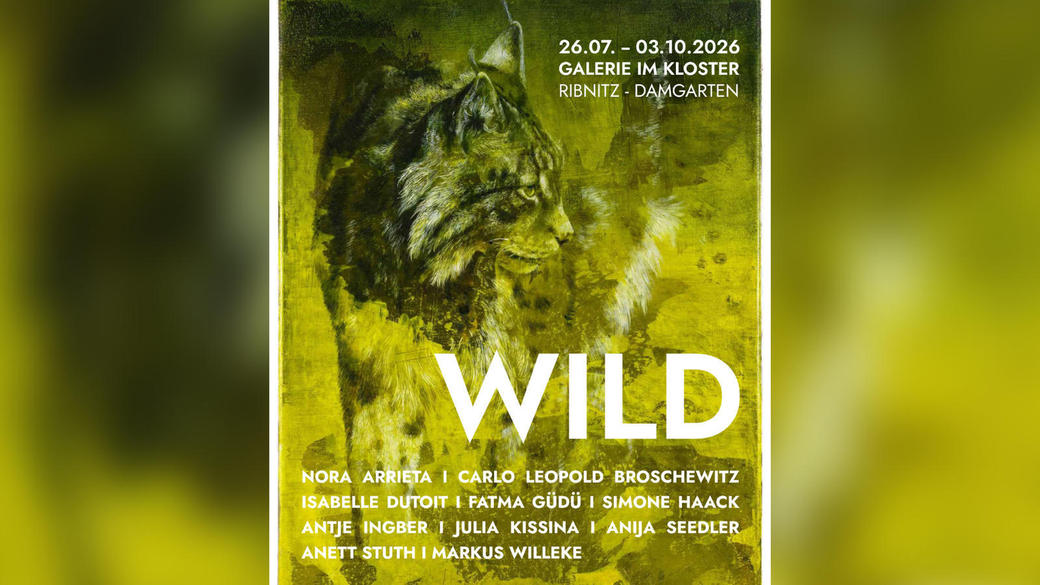 Ausstellung_Wild_Galerie_im_Kloster_Ribnitz_2026